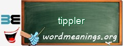 WordMeaning blackboard for tippler